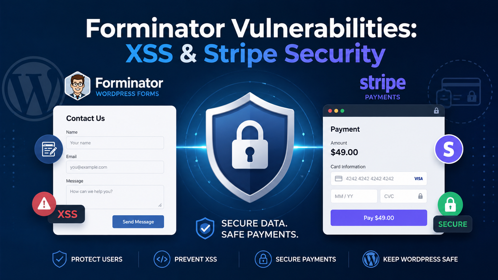 Forminator Vulnerabilities XSS & Stripe Security